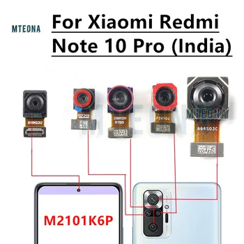  Передняя задняя основная камера для Xiaomi Redmi Note 10 Pro (Индия) Селфи лицом назад Основная камера макросъемки Детали гибкого кабеля M2101K6P